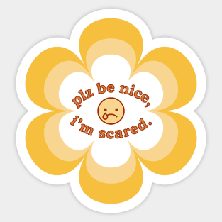 Please Be Nice, I'm Scared - Yellow Sad Face 70s Floral Design Sticker